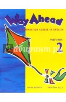 Обложка книги Way Ahead 2. Pupils Book, Ellis Printha, Bowen Mary