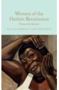 Bennett Gwendolyn B., Dunbar-Nelson Alica, Thompson Eloise Bibb Women of the Harlem Renaissance. Poems and Stories