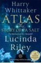 Riley Lucinda, Whittaker Harry Atlas. The Story of Pa Salt re pa накладка transparent для meizu m3 note с принтом love in paris