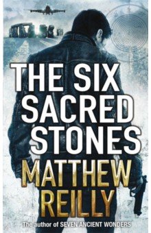 Обложка книги The Six Sacred Stones, Reilly Matthew