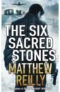 Reilly Matthew The Six Sacred Stones scott michael ancient worlds an epic history of east and west