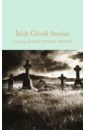 Stoker Bram, Yeats William Butler, Le Fanu Joseph Sheridan Irish Ghost Stories