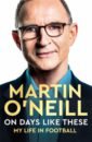 O`Neill Martin On Days Like These martin darragh future popes of ireland
