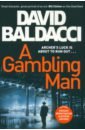Baldacci David A Gambling Man baldacci david the sixth man