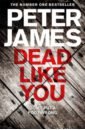 James Peter Dead Like You