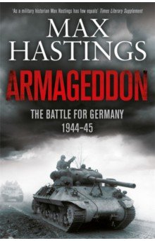 

Armageddon. The Battle for Germany, 1944-1945