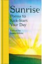 цена Wordsworth William, Chesterton Gilbert Keith, Boncho Sunrise. Poems to Kick-Start Your Day