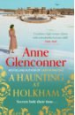 Glenconner Anne A Haunting at Holkham glenconner a murder on mustique