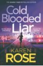 Rose Karen Cold Blooded Liar