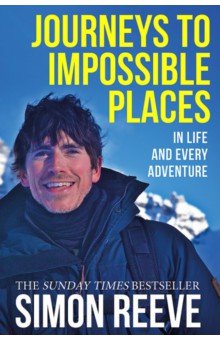 Journeys to Impossible Places. In Life and Every Adventure Hodder & Stoughton