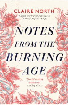 North Claire - Notes from the Burning Age