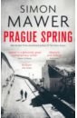 Mawer Simon Prague Spring felix novikov behind the iron curtain confession of a soviet architect