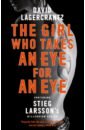 lagercrantz d the girl who lived twice Lagercrantz David The Girl Who Takes an Eye for an Eye