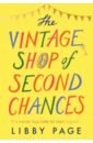 Page Libby The Vintage Shop of Second Chances dybek s the start of something