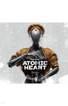   Atomic Heart. Ver. 2