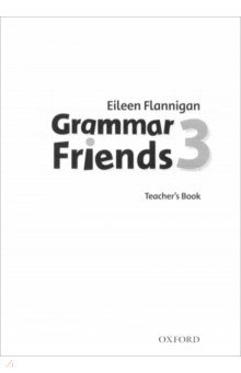 Grammar Friends. Level 3. Teacher's Book