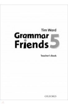 Grammar Friends. Level 5. Teacher's Book