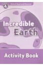 Northcott Richard Incredible Earth. Level 4. Activity Book bradshaw coralyn northcott richard hadfield jill excellent level 1 activity book