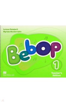 Bebop. Level 1. Teacher s Edition Pack