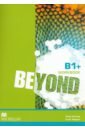 Beyond. B1+. Workbook - Harvey Andy, Rogers Louis