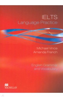 Vince Michael, French Amanda - IELTS Language Practice. Student's Book with key