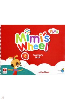 Обложка книги Mimi's Wheel. Level 2. Teacher's Book Plus with Navio App, Read Carol