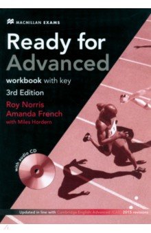 Обложка книги Ready for Advanced. 3rd edition. Workbook with key +CD, Norris Roy, French Amanda, Hordern Miles