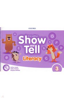 Harper Kathryn, Whitfield Margaret, Pritchard Gabby - Show and Tell. Second Edition. Level 3. Literacy Book