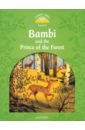 love stories Bambi and the Prince of the Forest. Level 3. A1