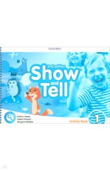 Harper Kathryn, Whitfield Margaret, Pritchard Gabby - Show and Tell. Second Edition. Level 1. Activity Book