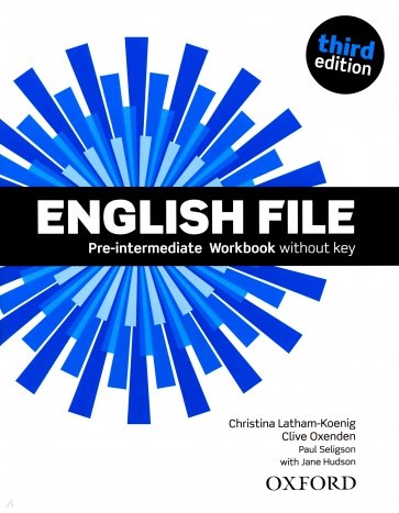 English File. Third Edition. Pre-Intermediate. Workbook without key