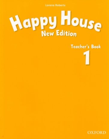 Happy House. New Edition. Level 1. Teacher's Book