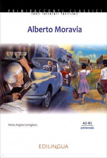 Alberto Moravia. Livello intermedio. A2-B1