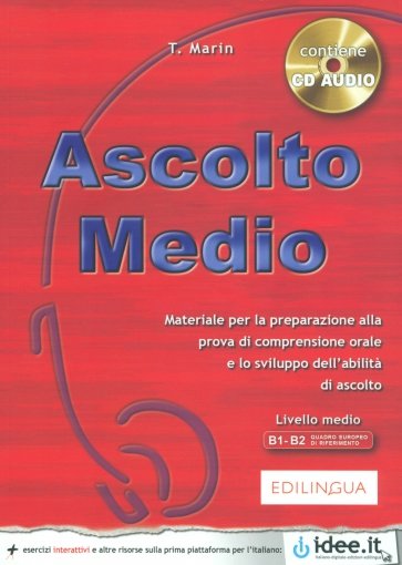 Ascolto Medio. Libro dello studente. Livello B1-B2 + CD Audio