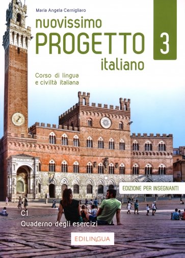 Nuovissimo Progetto italiano 3. Quaderno degli esercizi, edizione per insegnanti