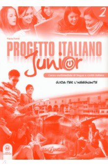 Progetto italiano Junior 2. Guida per l insegnante