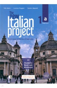 The new Italian Project 1a. Student s Book + Workbook + audio + video online + online access code