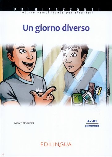 Un giorno diverso. Livello pre-intermedio. A2-B1