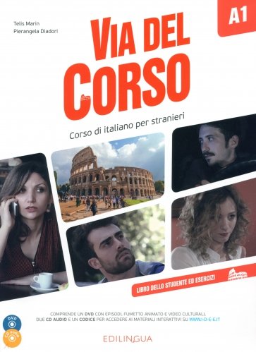 Via del Corso A1. Libro dello studente ed esercizi (+2CD, +DVD)