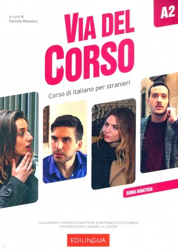 Via del Corso A2. Guida didattica