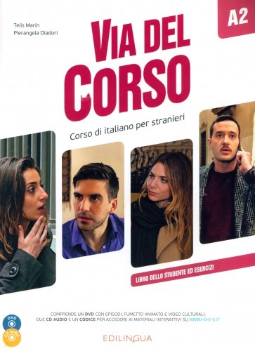 Via del Corso A2. Libro dello studente ed esercizi (+2CD, +DVD)