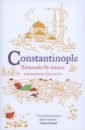 de Amicis Edmondo Constantinople canetti elias the voices of marrakesh a record of a visit