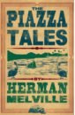 Melville Herman The Piazza Tales мелвилл герман the piazza tales рассказы на веранде на англ яз
