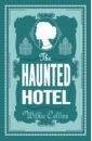 collins wilkie the haunted hotel Collins Wilkie The Haunted Hotel
