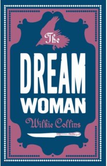 Collins Wilkie - The Dream Woman