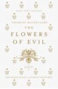Baudelaire Charles The Flowers of Evil baudelaire charles cent poemes de charles baudelaire