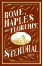 Stendhal Rome, Naples and Florence stendhal the life of rossini