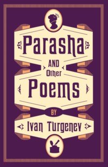 Turgenev Ivan - Parasha and Other Poems