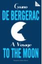 de Bergerac Cyrano A Voyage to the Moon voyage journey to the moon