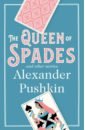Pushkin Alexander The Queen of Spades and Other Stories pushkin alexander the queen of spades the daughter of the commandant